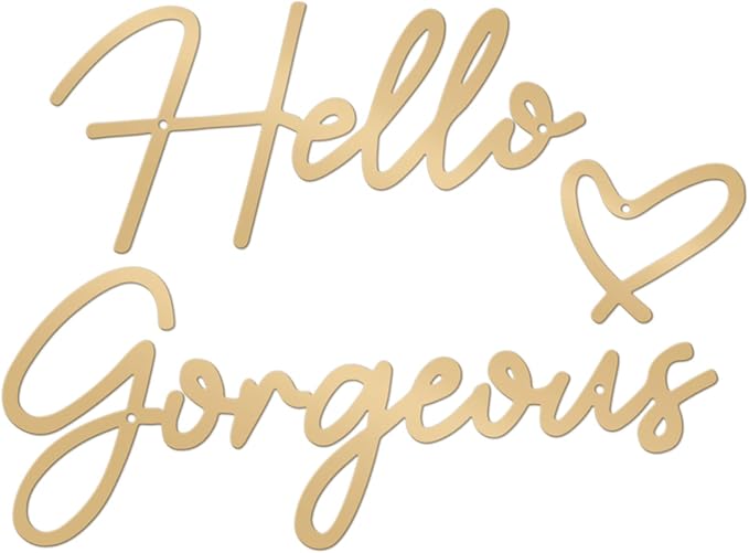 Hello Gorgeous Metal Wall Art Decor Gold Modern Hello Gorgeous Signs Farmhouse Metal Wall Art Hanging Decoration for Bathroom Living Room Bedroom Office Hotel Home Wall Decoration (Gold)