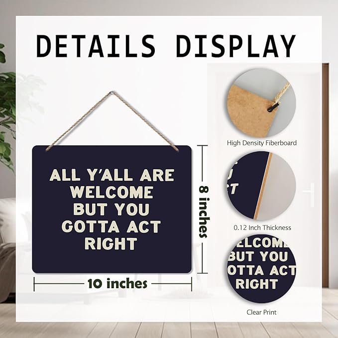 Udinaz Funny Welcome Hanging Sign for Front Door Porch, Classroom Wall Decor, All Y'all Are Welcome But You Gotta Act Right Hanging Wood Plaque Decor for Home Classroom Office Wall Door Decorations