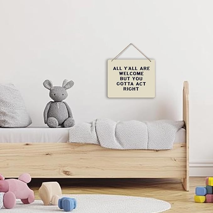 Udinaz Funny Welcome Hanging Sign for Front Door Porch, Classroom Wall Decor, All Y'all Are Welcome But You Gotta Act Right Hanging Wood Plaque Decor for Home Classroom Office Wall Door Decorations