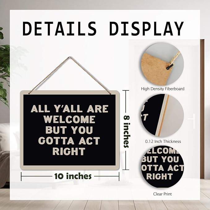 Udinaz Funny Welcome Hanging Sign for Front Door Porch, Classroom Wall Decor, All Y'all Are Welcome But You Gotta Act Right Hanging Wood Plaque Decor for Home Classroom Office Wall Door Decorations