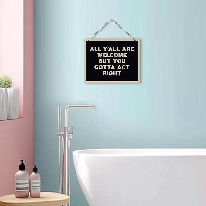 Udinaz Funny Welcome Hanging Sign for Front Door Porch, Classroom Wall Decor, All Y'all Are Welcome But You Gotta Act Right Hanging Wood Plaque Decor for Home Classroom Office Wall Door Decorations