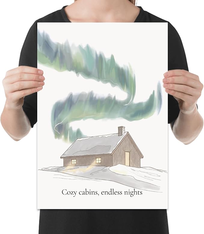 Cozy Cabins Endless Nights - Winter Retreat Wall Art - 13x19 Poster Print - Nordic Hygge Decor