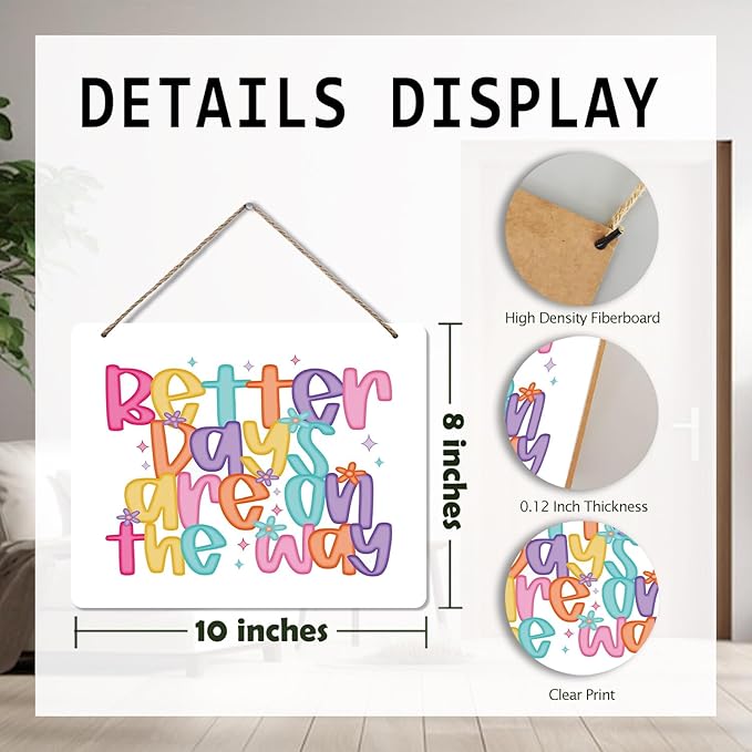 Udinaz Inspirational Hanging Sign, Positive Affirmations Wall Decor, Colorful Better Days Are on the Way Mental Health Motivational Hanging Wood Plaque Decor for Therapy Office Wall Door Decorations